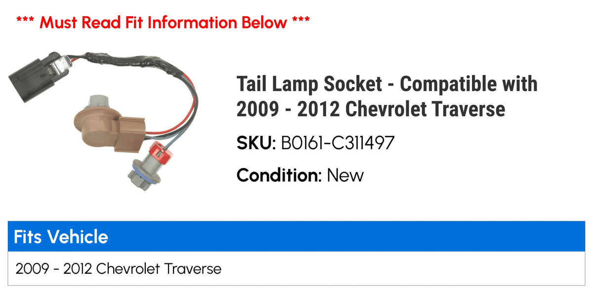 Tail Lamp Socket for Chevy Traverse 2009 2010 2011 2012 C61389